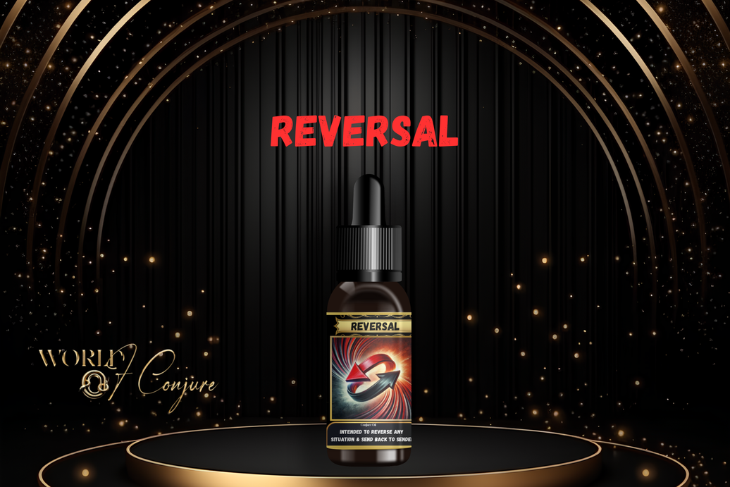 Reversal Condition Oil | Send It Back, Return to Sender & Break What Was Sent