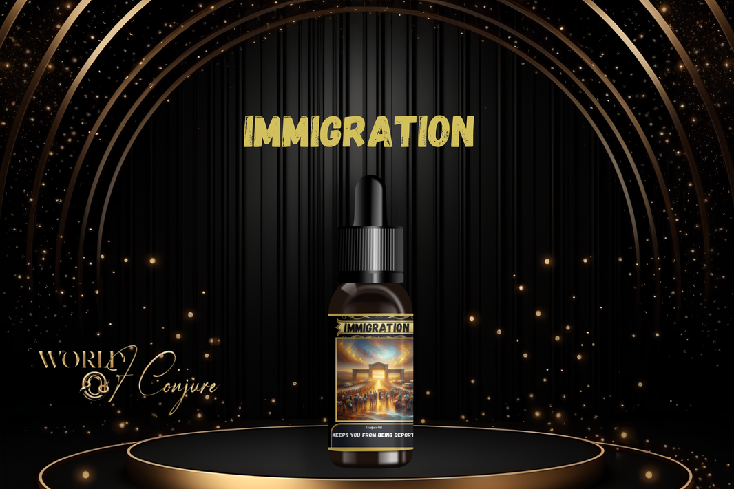 Immigration Condition Oil | Block Deportation & Win Your Case | Legal Favor, Protection & Open Roads