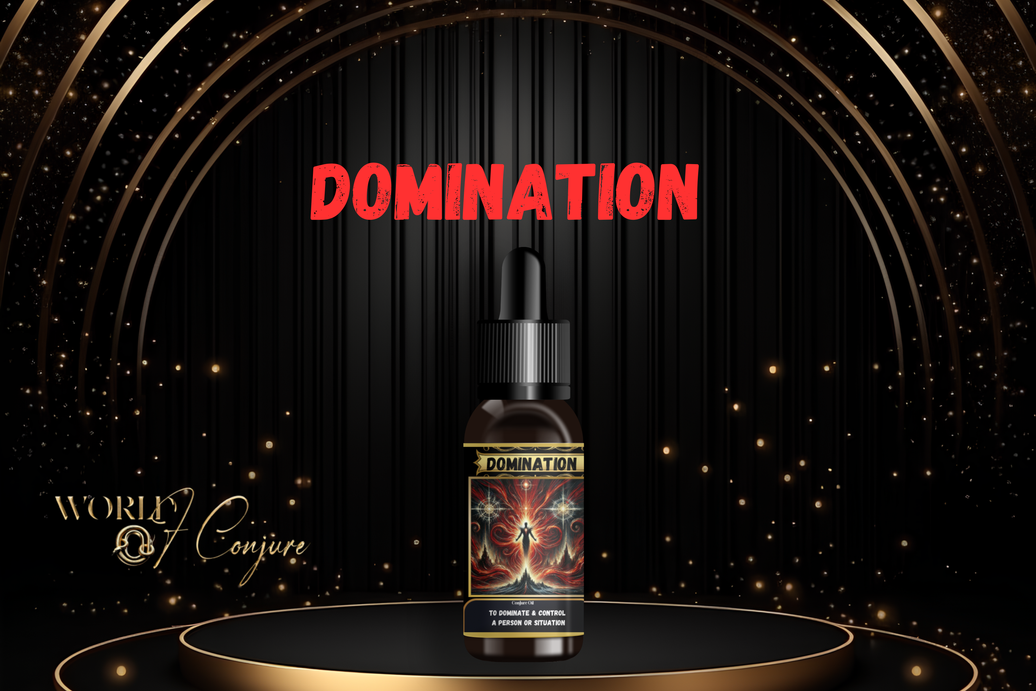 Domination Condition Oil | Control, Power & Influence Over Others | Spiritual Command Formula