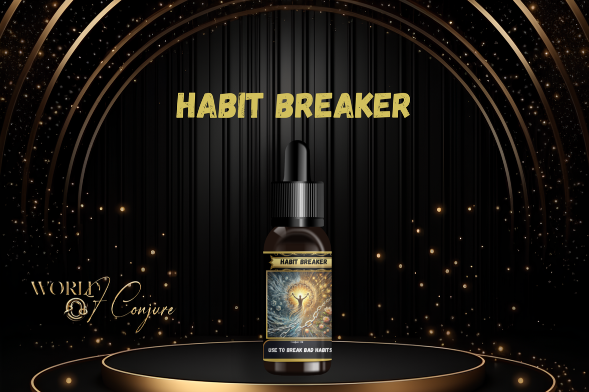 Habit Breaker Condition Oil | Break Addictions, Bad Habits & Self-Sabotage | Reclaim Your Power