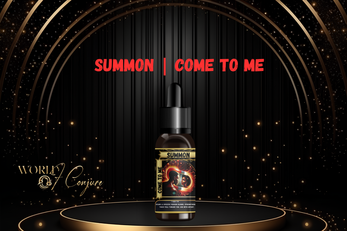 Summon | Come to Me Condition Oil | Draw Them In, Spark Desire & Pull Them Closer