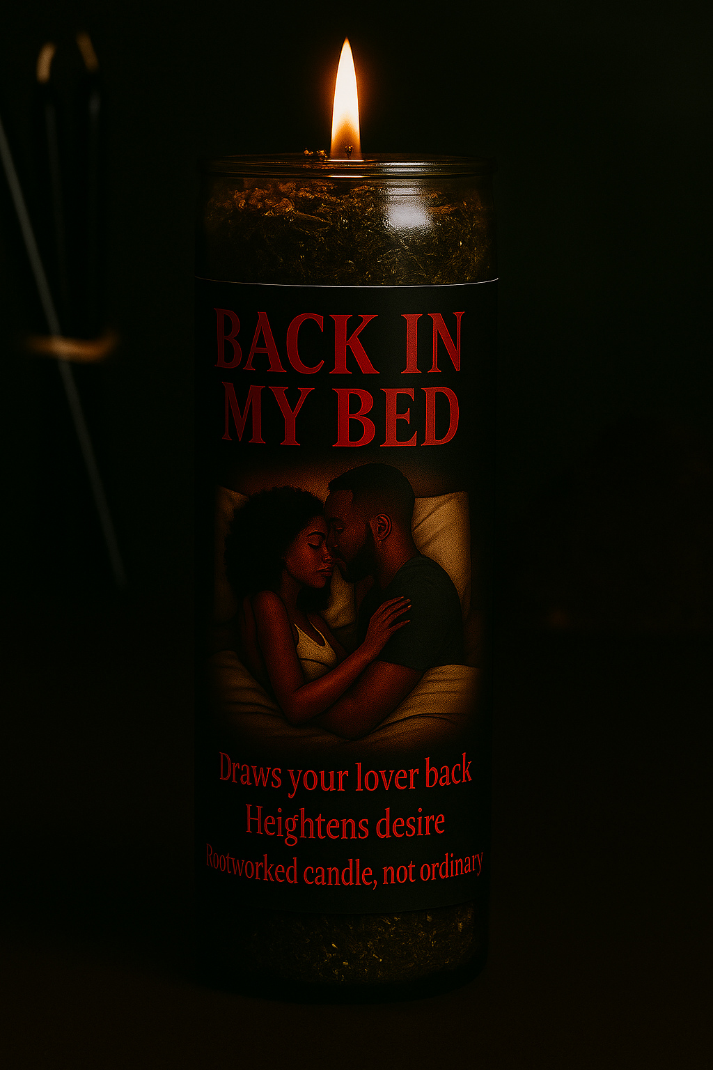 Back in My Bed | Extreme Lover Return | Obsession | Desire | Rootworked Fixed Candle