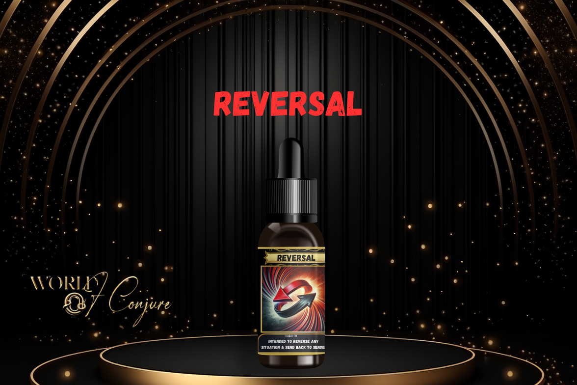 Reversal Condition Oil | Send It Back, Return to Sender & Break What Was Sent
