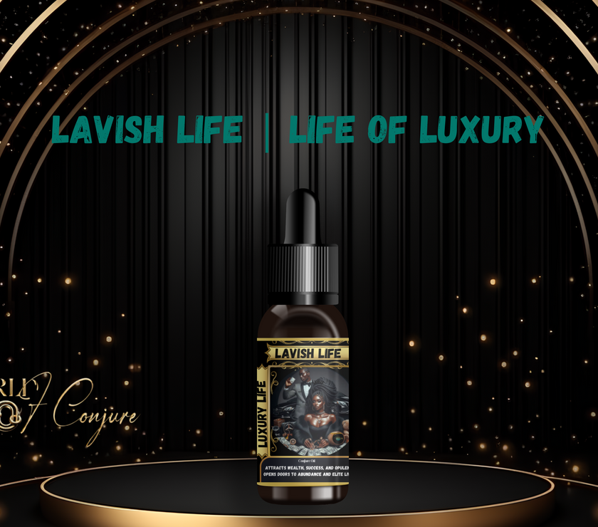 Lavish Life Condition Oil | Wealth, Luxury & Prosperity | Call In the High Life You Deserve