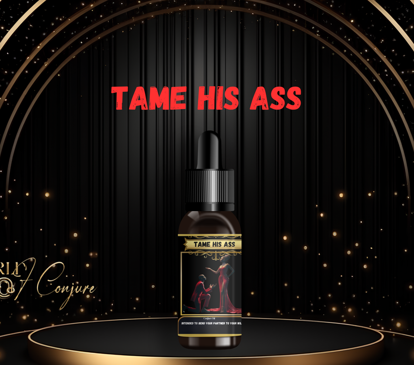 Tame his ass