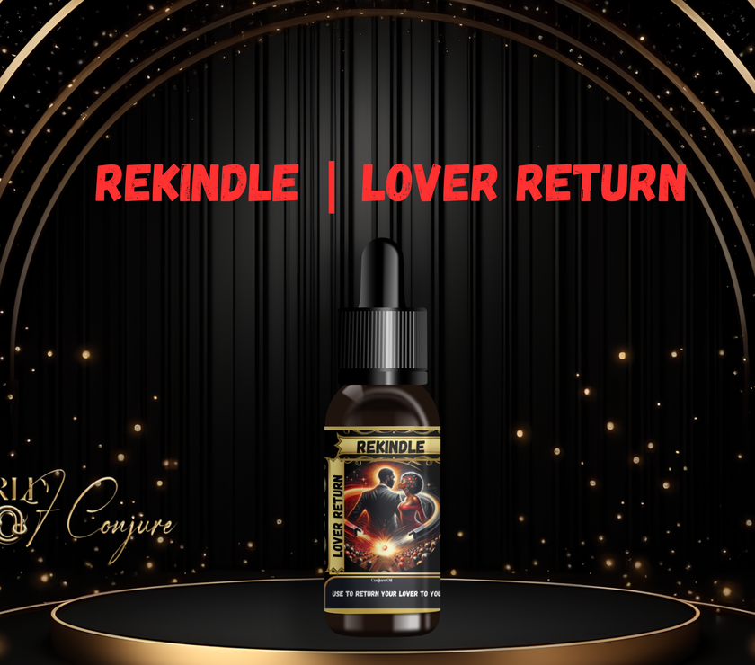 ReKindle Condition Oil | Lover Return | Bring Back Lost Love, Reignite Passion & Call Them Home