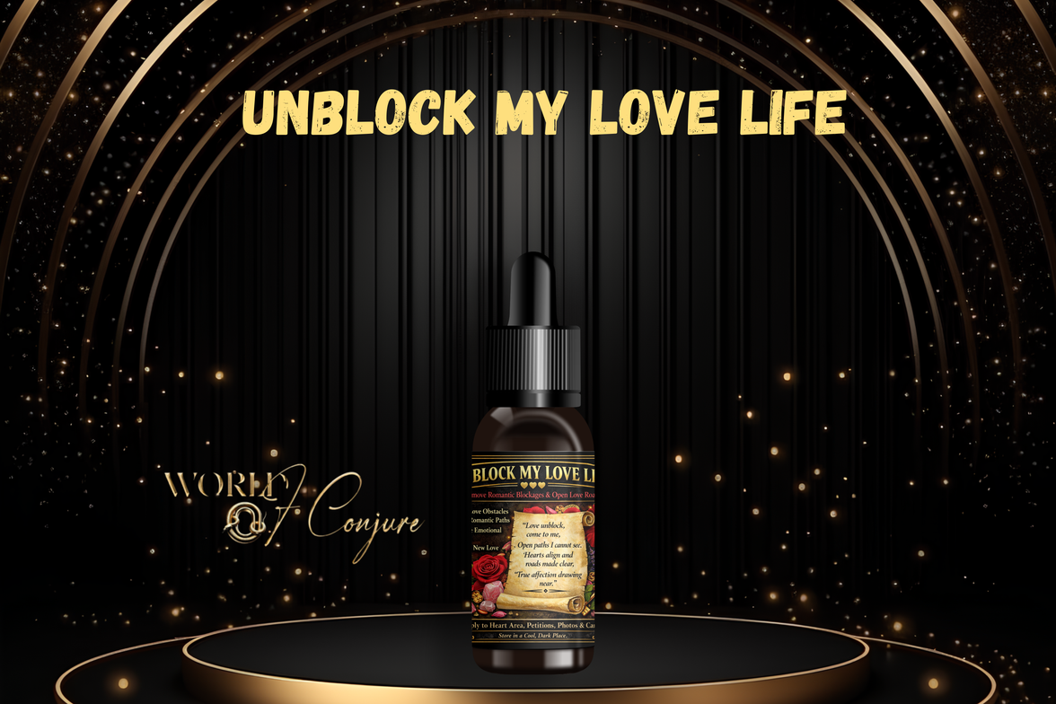 Unblock My Love Life | Remove Romantic Blockages | Open Roads to Love & Connection | Condition Oil