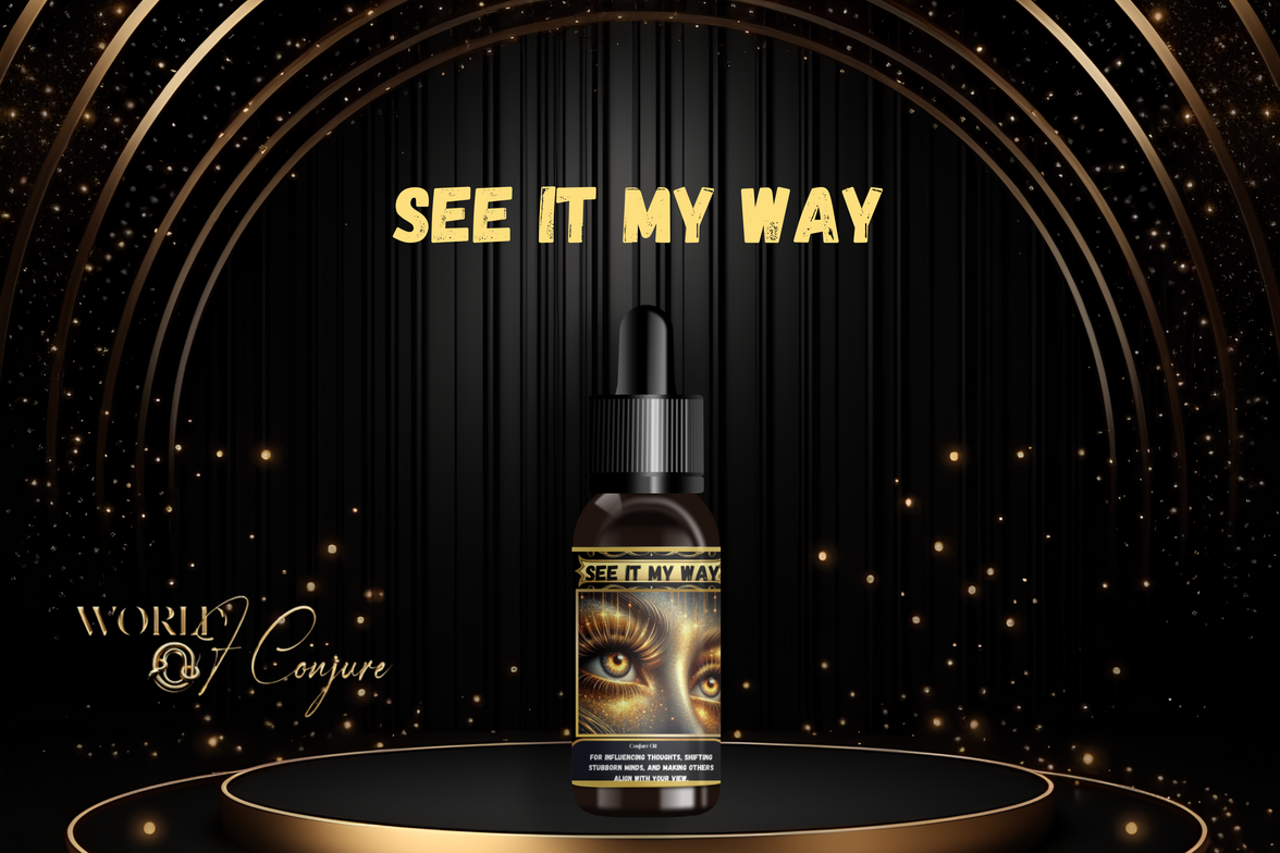 See It My Way Condition Oil | Influence, Persuasion & Spiritual Pushin’ | Mind Bending | Conjure Oil